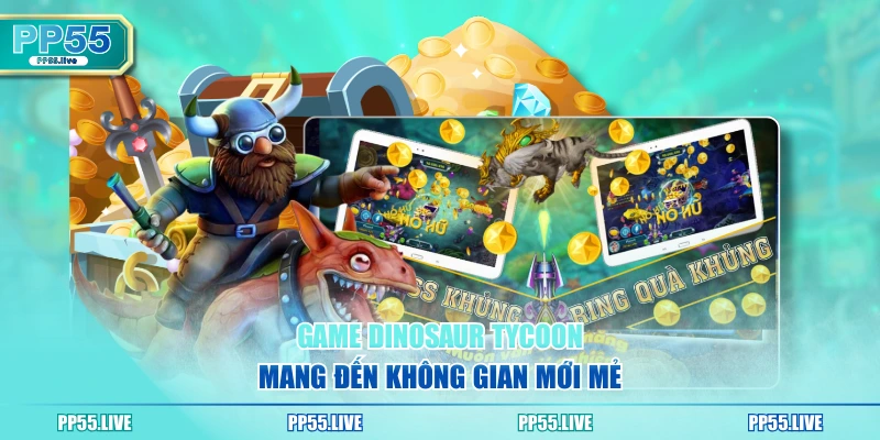 Game Dinosaur Tycoon mang đến không gian mới mẻ
