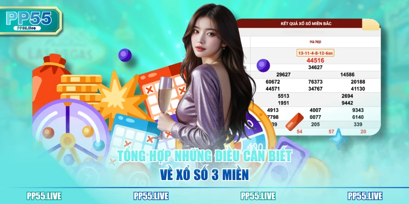 Tổng hợp những điều cần biết về xổ số 3 miền 